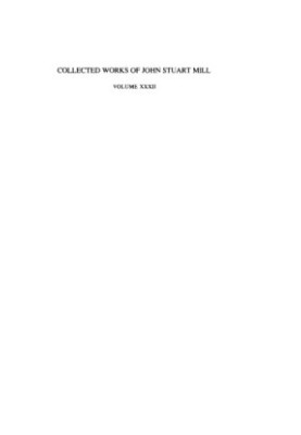 Additional Letters (Collected Works of John Stuart Mill - Vol 32)