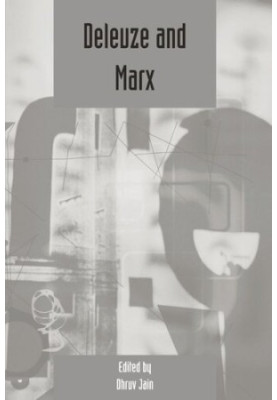 Deleuze and Marx. Deleuze Studies Volume 3: 2009 (Supplement)