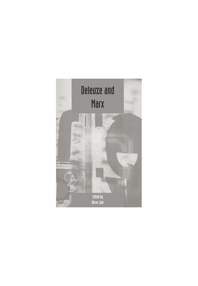 Deleuze and Marx. Deleuze Studies Volume 3: 2009 (Supplement)