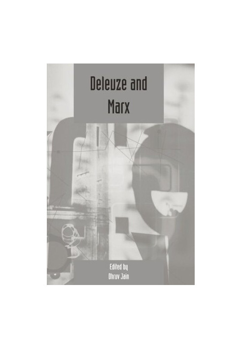 Deleuze and Marx. Deleuze Studies Volume 3: 2009 (Supplement)