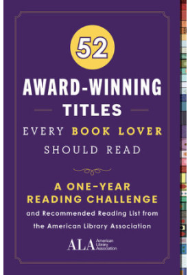 52 Award Winning Titles Every Book Lover Should Read • A One Year Reading Challenge & Recommended Reading List from the ALA
