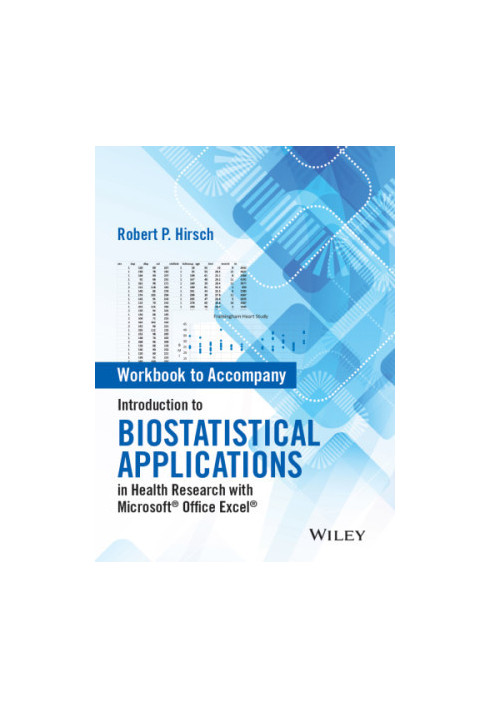 Workbook to Accompany Introduction to Biostatistical Applications in Health Research