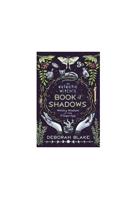 The Eclectic Witch's Book of Shadows