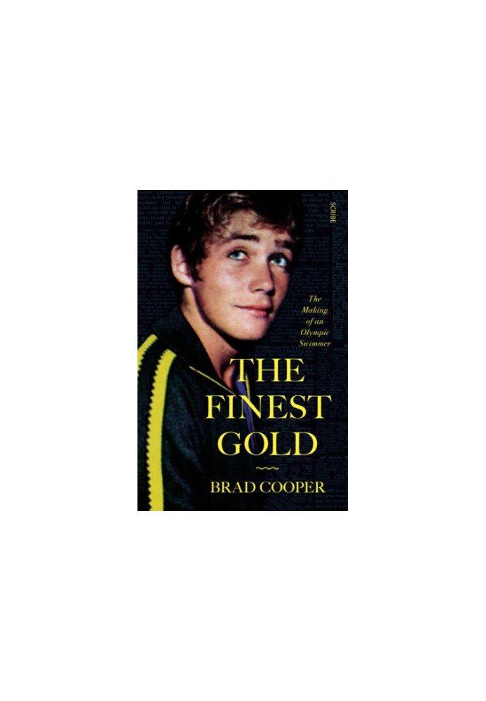 The Finest Gold: Memoirs of an Olympic Swimmer