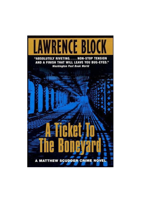 A Ticket to the Boneyard ( Matthew Scudder 8 )