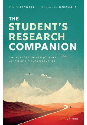 The Student's Research Companion: The Purpose-driven Journey of Scientific Entrepreneurs