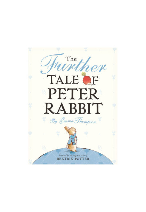 The Further Tale of Peter Rabbit