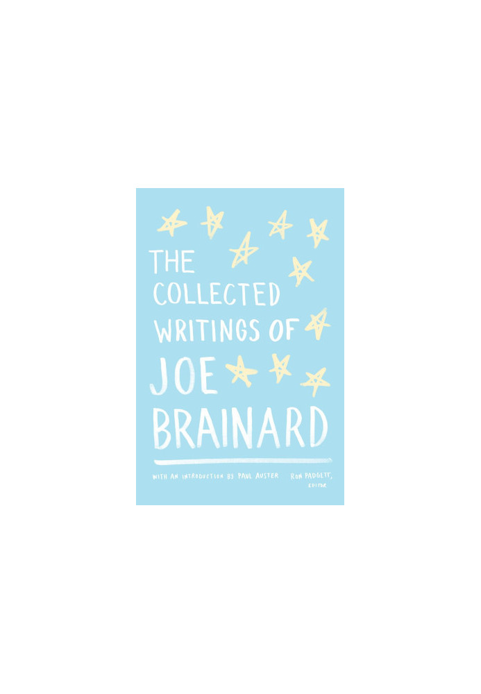 The Collected Writings of Joe Brainard: Library of America Special Edition