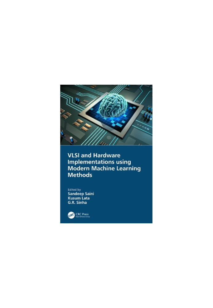 VLSI and Hardware Implementations using Modern Machine Learning Methods