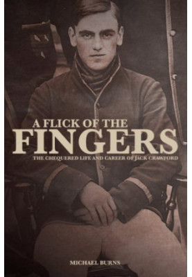 A flick of the fingers: the chequered life and career of Jack Crawford