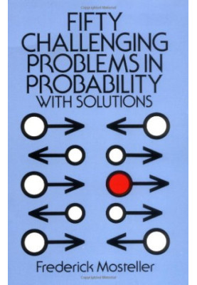 Fifty Challenging Problems in Probability with Solutions