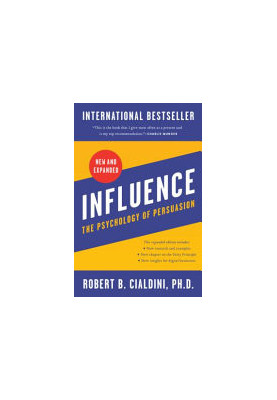 Influence, New and Expanded: The Psychology of Persuasion