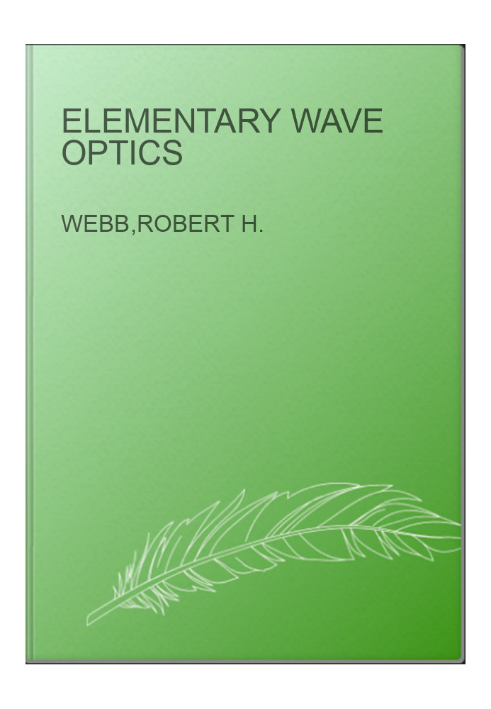 Elementary Wave Optics