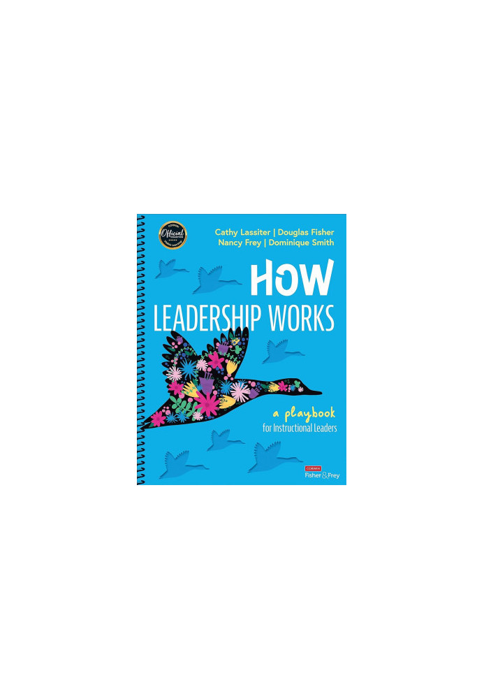 How Leadership Works: A Playbook for Instructional Leaders