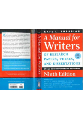 A Manual for Writers of Research Papers, Theses, and Dissertations: Chicago Style for Students and Researchers