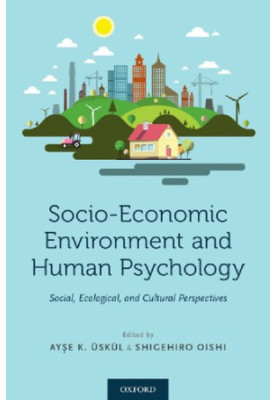 Socio-Economic Environment and Human Psychology: Social, Ecological, and Cultural Perspectives