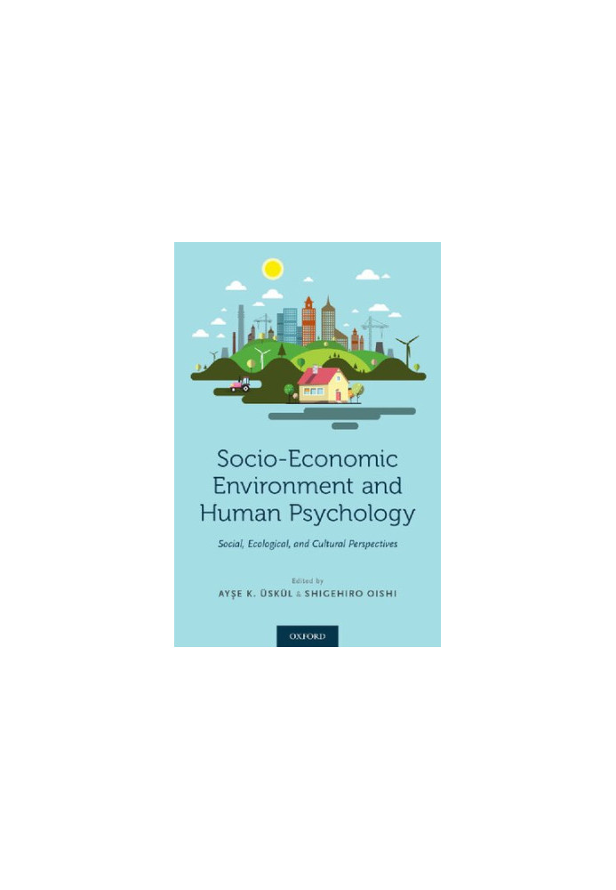 Socio-Economic Environment and Human Psychology: Social, Ecological, and Cultural Perspectives