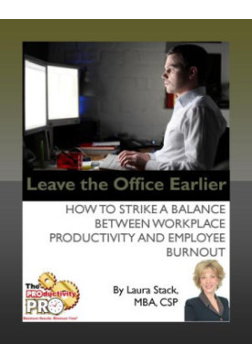 Leave the office earlier how to strike a balance between workplace productivity and employee burnout