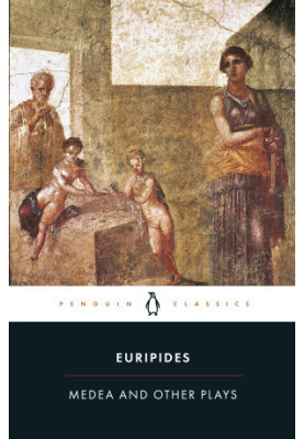 Medea and Other Plays