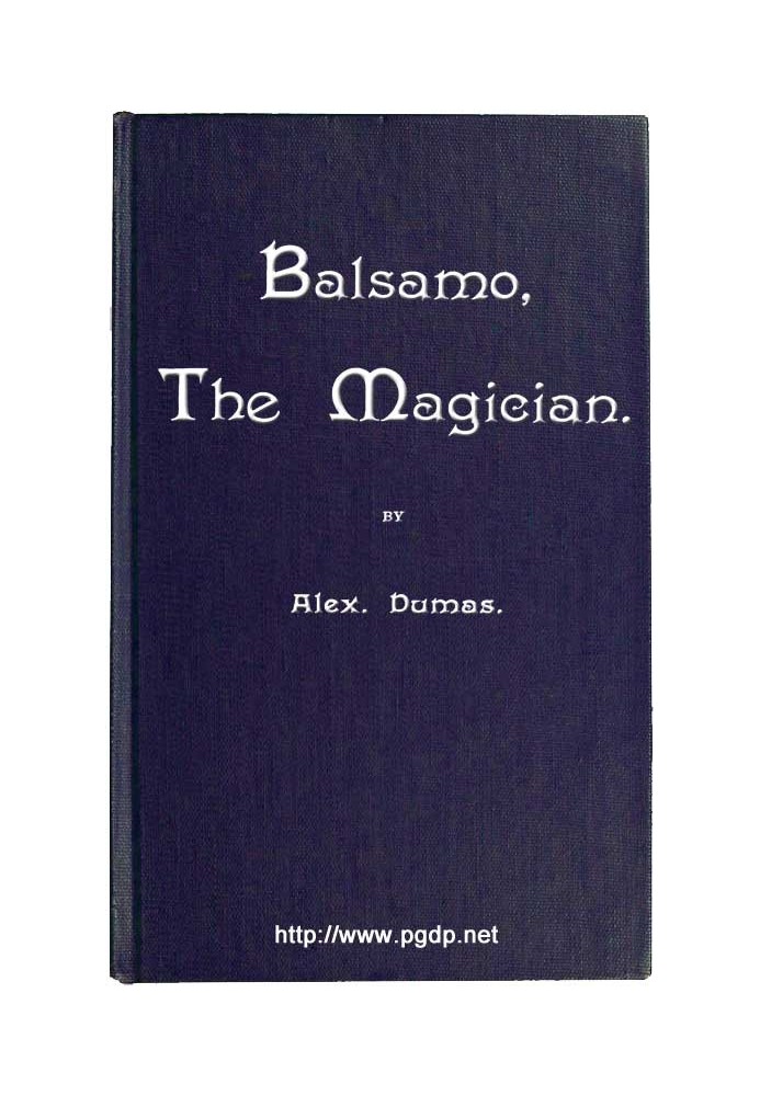 Бальзамо, чарівник; або спогади лікаря