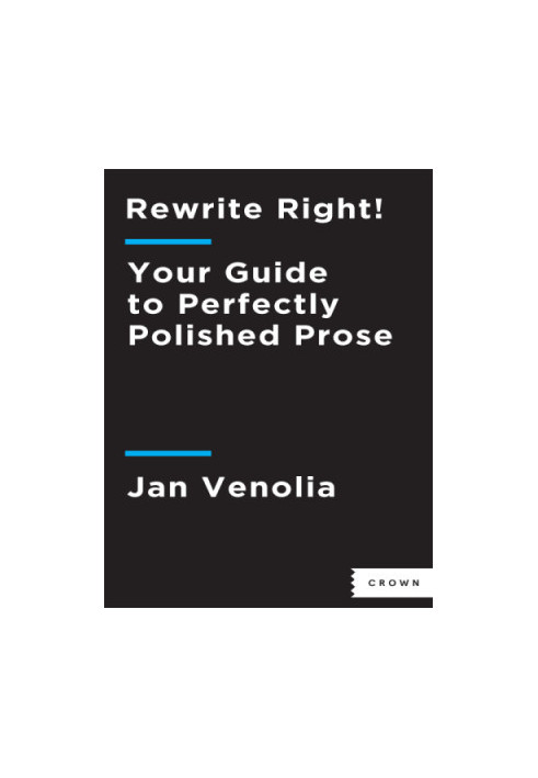 Rewrite right!: your guide to perfectly polished prose
