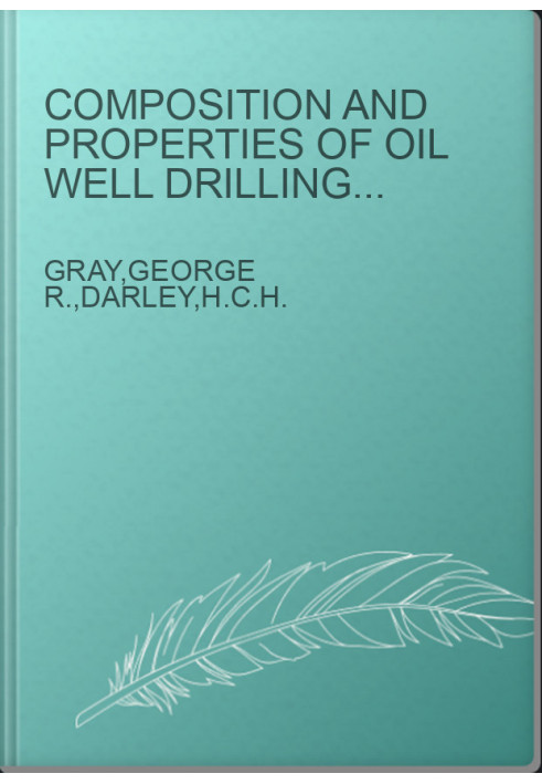 Composition and Properties of Oil Well Drilling Fluids