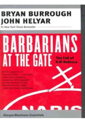 Barbarians at the Gate: The Fall of RJR Nabisco