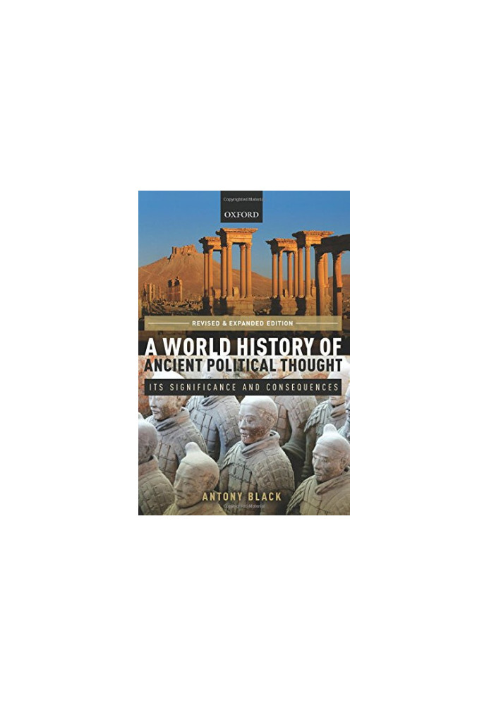 A world history of ancient political thought : its significance and consequences