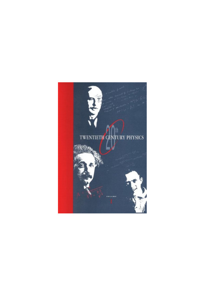 Twentieth Century Physics. Vols. 1-3