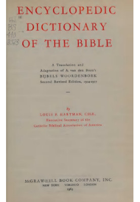 Encyclopedic dictionary of the Bible. A translation and adaptation of A. van den Born's Bijbels woordenboek, 2d rev. ed., 195