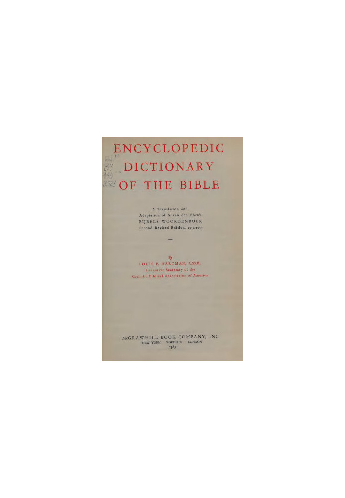 Encyclopedic dictionary of the Bible. A translation and adaptation of A. van den Born's Bijbels woordenboek, 2d rev. ed., 195