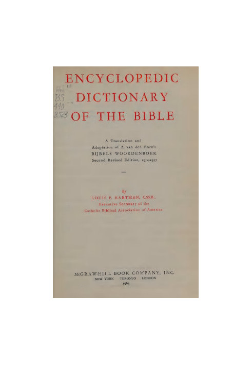 Encyclopedic dictionary of the Bible. A translation and adaptation of A. van den Born's Bijbels woordenboek, 2d rev. ed., 195