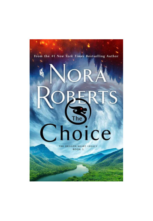 The Choice--The Dragon Heart Legacy, Book 3