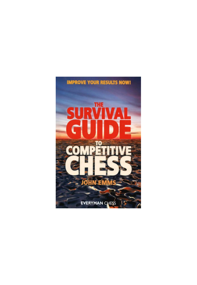 The survival guide to competitive chess