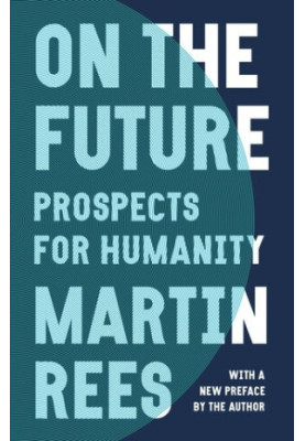 On the Future: Prospects for Humanity
