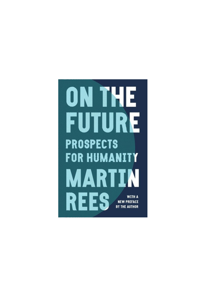 On the Future: Prospects for Humanity
