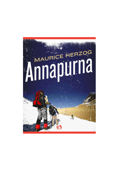 Annapurna · the First Conquest of an 8,000-Meter Peak