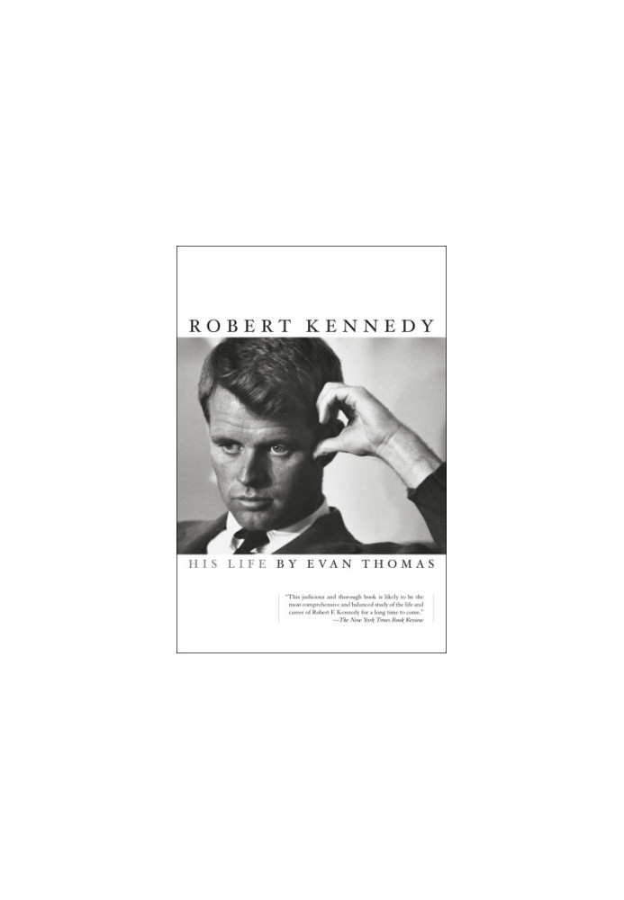 Kennedy, Robert: His Life