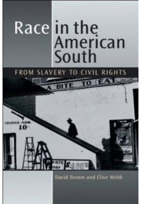 Race in the American South: From Slavery to Civil Rights