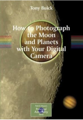 How to Photograph the Moon and Planets with Your Digital Camera