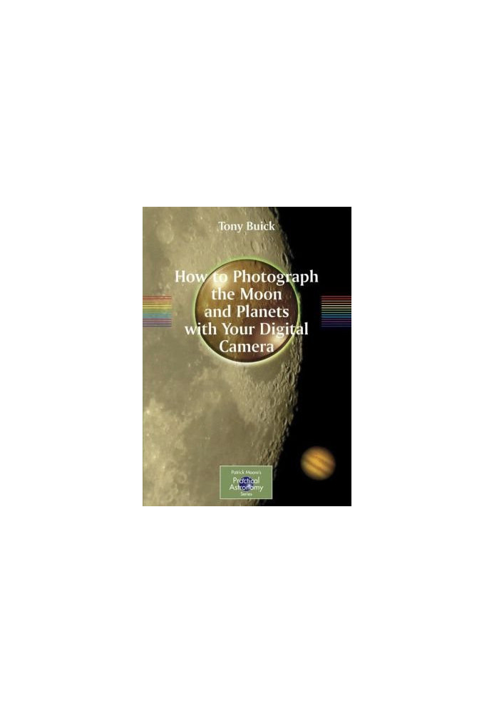 How to Photograph the Moon and Planets with Your Digital Camera