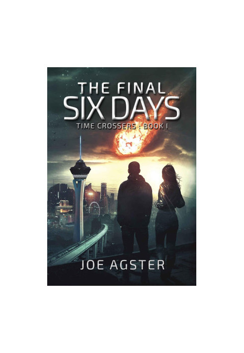 [Time Crossers 01] • The Final Six Days