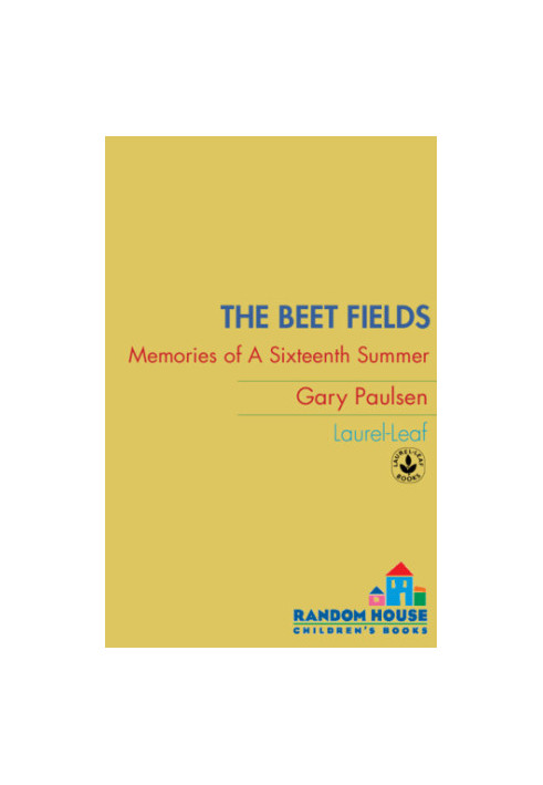 The Beet Fields: Memories of A Sixteenth Summer