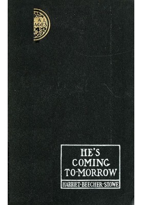 He's Coming To-Morrow