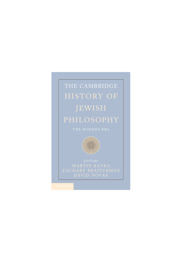 The Cambridge History of Jewish Philosophy: The Modern Era (Volume 2)