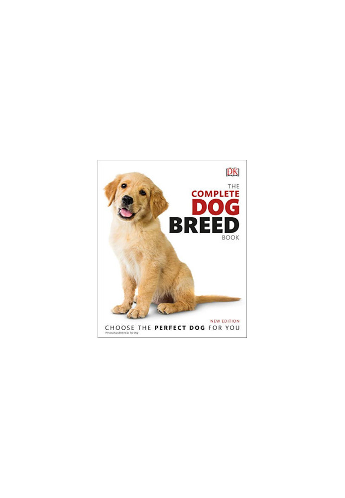 The Complete Dog Breed Book, New Edition (DK Definitive Pet Breed Guides)