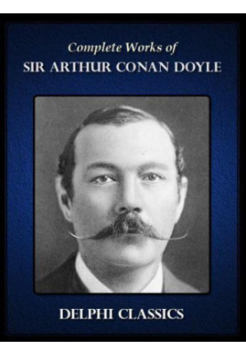 Complete Works of Sir Arthur Conan Doyle