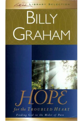 Hope for the Troubled Heart: Finding God in the Midst of Pain