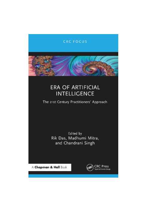 Era of Artificial Intelligence: The 21st Century Practitioners' Approach