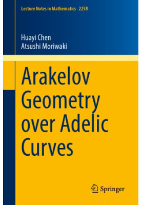 Arakelov Geometry over Adelic Curves